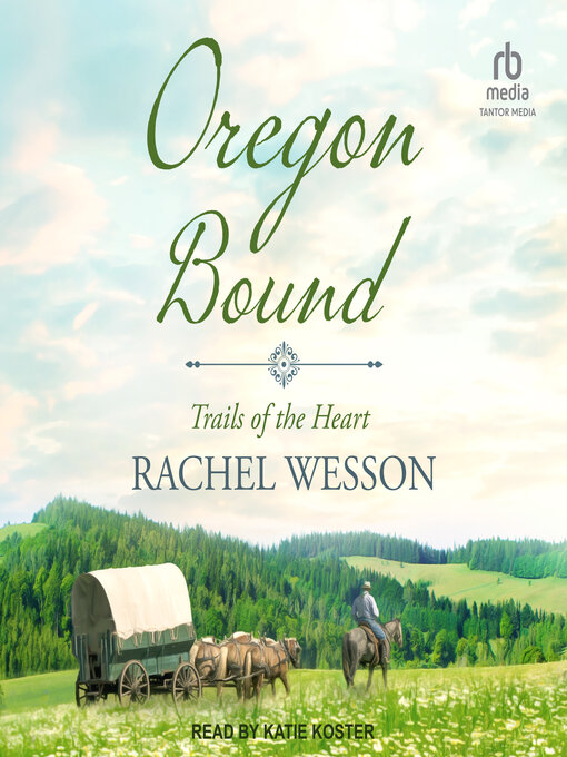 Title details for Oregon Bound by Rachel Wesson - Available